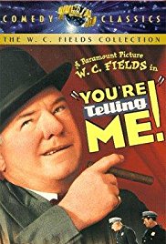 You’re Telling Me! (1934)
