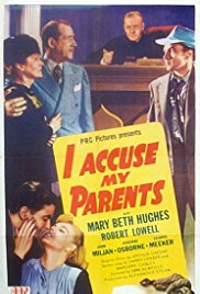 I Accuse My Parents (1944)