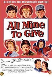 All Mine to Give (1957)