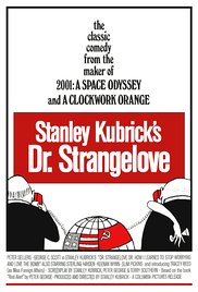Dr. Strangelove or: How I Learned to Stop Worrying and Love the Bomb (1964)