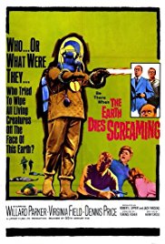The Earth Dies Screaming (1964)
