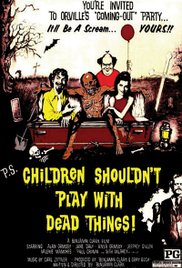 Children Shouldn’t Play with Dead Things (1972)