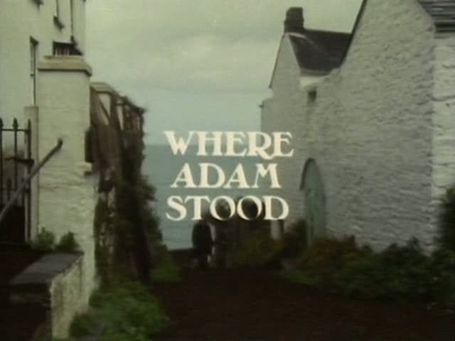 Where Adam Stood (1976)