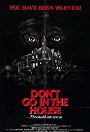 Don’t Go in the House (1979)