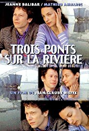 Trois ponts sur la rivière (1999)