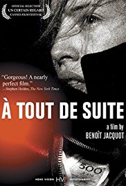 À Tout de Suite (2004)