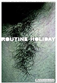 Routine Holiday (2008)
