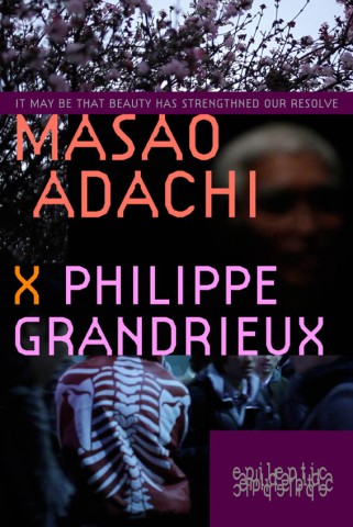 Il se peut que la beauté ait renforcé notre résolution – Masao Adachi (2011)