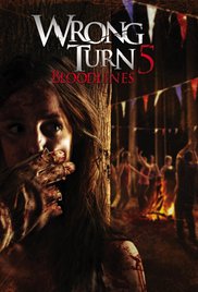 Wrong Turn 5: Bloodlines (2012)
