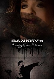 Banksy’s Coming for Dinner (2009)