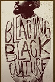Bleaching Black Culture (2014)