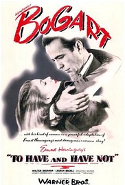 To Have and Have Not (1944)