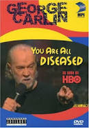 George Carlin: You Are All Diseased (1999)
