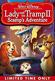 Lady and the Tramp 2: Scamp’s Adventure (2001)