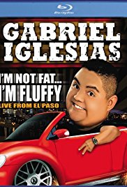 Gabriel Iglesias: I’m Not Fat… I’m Fluffy (2009)