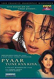 Pyaar Tune Kya Kiya… (2001)