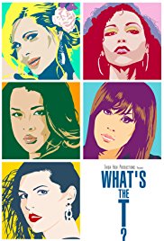 What’s the T? (2012)