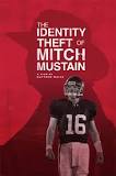 The Identity Theft of Mitch Mustain (2013)