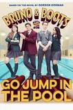 Bruno & Boots: Go Jump in the Pool (2016)