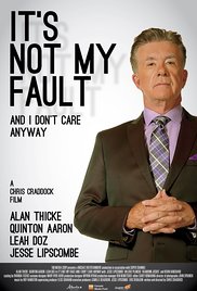 It’s Not My Fault and I Don’t Care Anyway (2017)