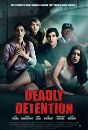 Deadly Detention (2017)