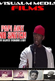 Papi Ain’t No Snitch: The Rasheed Thurmond Story (2015)