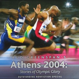 Bud Greenspan’s Athens 2004: Stories of Olympic Glory (2005)