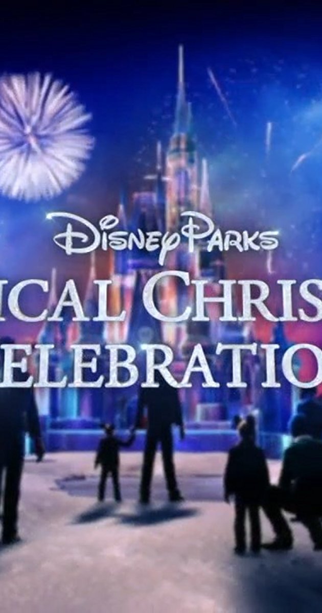Disney Parks Magical Christmas Celebration (2017)