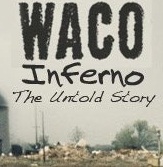 Waco Inferno The Untold Story (2018)