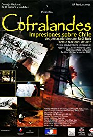 Cofralandes: Chilean Rhapsody, Part One (2002)
