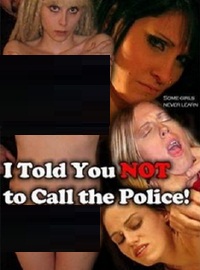 I Told You Not to Call the Police (2010)