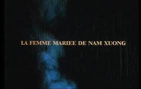 La femme mariée de Nam Xuong (1989)