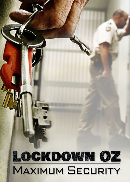 Lockdown Oz Maximum Security (2008)