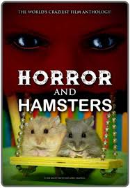 Horror and Hamsters (2018)
