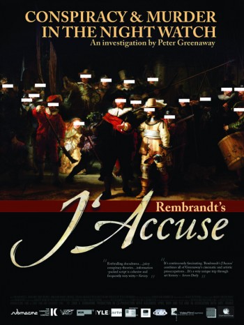 Rembrandt’s J’Accuse…! (2008)