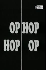 Op Hop/Hop Op (1966)