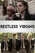 Restless Virgins (2013)