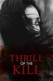 Thrill of the Kill (2006)