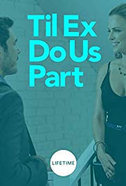 Til Ex Do Us Part (2018)