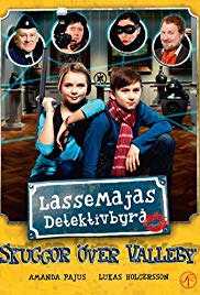 LasseMajas detektivbyrå – Skuggor över Valleby (2014)