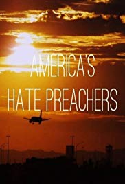 America’s Hate Preachers (2016)