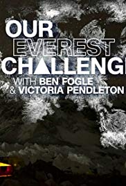 Our Everest Challenge with Ben Fogle & Victoria Pendleton (2018)