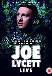 Joe Lycett: I’m About to Lose Control And I Think Joe Lycett Live (2018)
