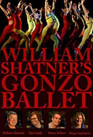 William Shatner’s Gonzo Ballet (2009)