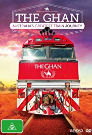The Ghan: Australia’s Greatest Train Journey (2018)