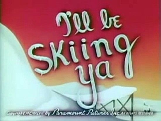 I’ll Be Skiing Ya (1947)
