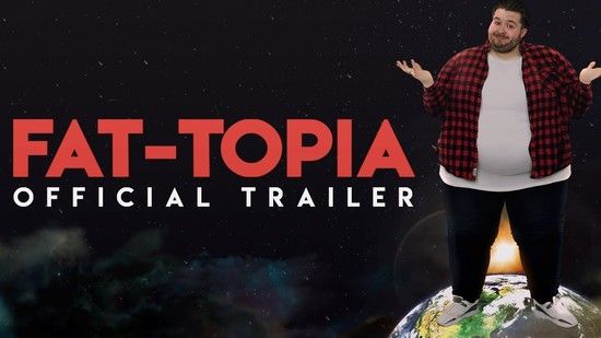 Fat-Topia (2019)