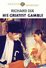 His Greatest Gamble (1934)
