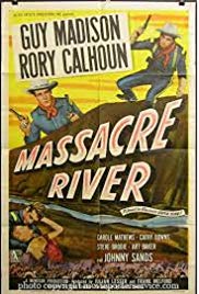Massacre River (1949)