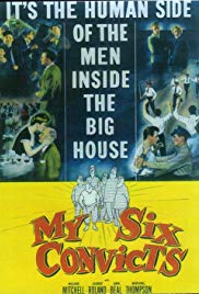 My Six Convicts (1952)